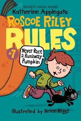 Pravidlá Roscoe Rileyho č. 7: Nikdy nezávoď s utekajúcou tekvicou - Roscoe Riley Rules #7: Never Race a Runaway Pumpkin