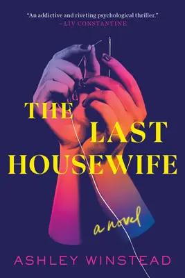 Posledná žena v domácnosti - The Last Housewife