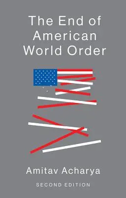 Koniec amerického svetového poriadku - The End of American World Order