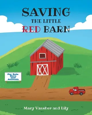 Záchrana malej červenej stodoly - Saving the Little Red Barn
