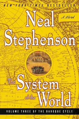 Systém sveta: Tretí diel barokového cyklu - The System of the World: Volume Three of the Baroque Cycle