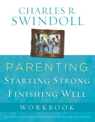 Rodičovstvo: Od prežitia k prosperite Pracovný zošit - Parenting: From Surviving to Thriving Workbook