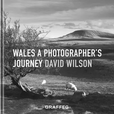 Wales: Pleskačský Wales: Cesta fotografa - Wales: A Photographer's Journey