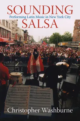 Sounding Salsa (Znejúca salsa): Latinská hudba v New Yorku - Sounding Salsa: Performing Latin Music in New York City