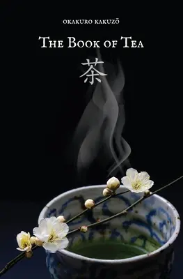 Kniha o čaji - The Book of Tea