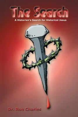 Hľadanie: Kniha Jubilea: Historik hľadá historického Ježiša - The Search: A Historian's Search for Historical Jesus