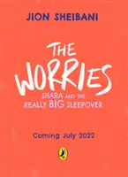Starosti: Shara a naozaj veľké prespávanie - Worries: Shara and the Really Big Sleepover