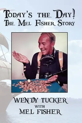 Dnes je ten deň! Príbeh Mela Fishera - Today's The Day! The Mel Fisher Story