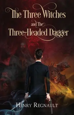 Tri čarodejnice a trojhlavá dýka - The Three Witches and The Three-Headed Dagger