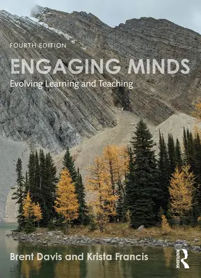 Engaging Minds (Zaujatie mysle): Rozvíjajúce sa učenie a vyučovanie - Engaging Minds: Evolving Learning and Teaching