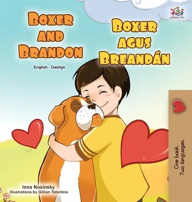 Boxer a Brandon (anglicko-írska dvojjazyčná detská kniha) - Boxer and Brandon (English Irish Bilingual Children's Book)