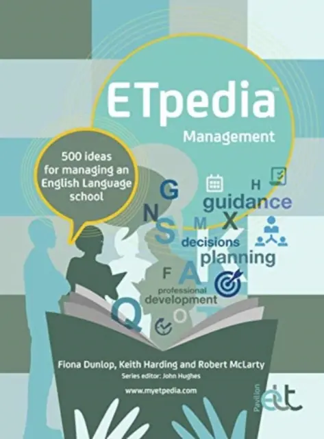 ETpedia Management - 500 nápadov na riadenie školy s vyučovacím jazykom anglickým - ETpedia Management - 500 ideas for managing an English language school