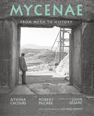 Mykény: Od mýtu k histórii - Mycenae: From Myth to History