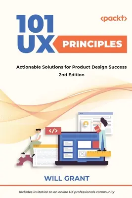 101 princípov UX - druhé vydanie: Praktické riešenia pre úspešný dizajn produktov - 101 UX Principles - Second Edition: Actionable Solutions for Product Design Success