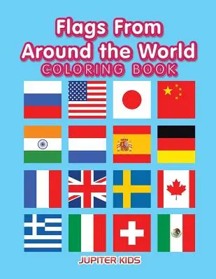Vlajky z celého sveta na vyfarbovanie - Flags From Around the World Coloring Book