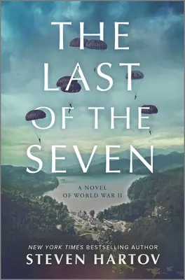 Posledný zo siedmich: Román z druhej svetovej vojny - The Last of the Seven: A Novel of World War II