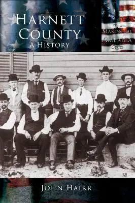 Okres Harnett: História - Harnett County: A History