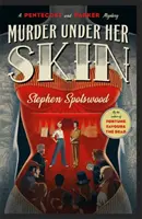 Vražda pod jej kožou - neodolateľná záhada vraždy od uznávanej autorky knihy Šťastie praje mŕtvym - Murder Under Her Skin - an irresistible murder mystery from the acclaimed author of Fortune Favours the Dead
