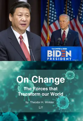 O zmene: Sily, ktoré menia náš svet - On Change: The Forces That Transform Our World