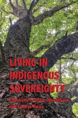 Život v domorodej suverenite - Living in Indigenous Sovereignty