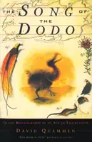 Pieseň o Dodovi - ostrovná biogeografia vo veku vymierania - Song Of The Dodo - Island Biogeography in an Age of Extinctions