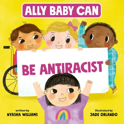 Ally Baby Can: Byť antirasistom - Ally Baby Can: Be Antiracist