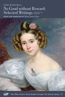 Žiadne dobro bez odmeny: Vybrané spisy: Dvojjazyčné vydanie: 13. zväzok - No Good Without Reward: Selected Writings: A Bilingual Edition Volume 13