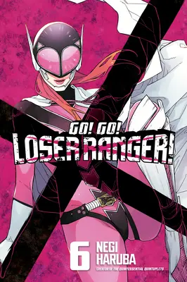 Do toho! Choď! Loser Ranger! 6 - Go! Go! Loser Ranger! 6
