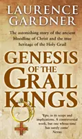 Genéza kráľov Grálu - Genesis Of The Grail Kings