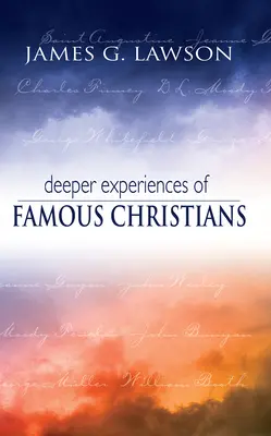Hlbšie zážitky slávnych kresťanov - Deeper Experiences of Famous Christians