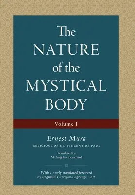 Povaha mystického tela (I. diel) - The Nature of the Mystical Body (Volume I)