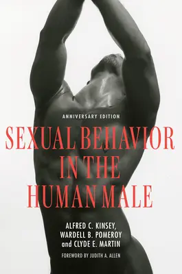 Sexuálne správanie u človeka muža: Výročné vydanie - Sexual Behavior in the Human Male: Anniversary Edition