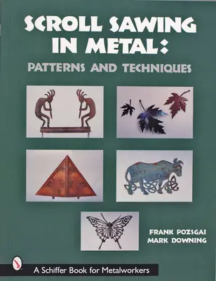 Pílenie kovu - vzory a techniky - Scroll Sawing in Metal - Patterns and Techniques