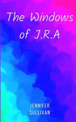 Okná J.R.A. - The Windows of J.R.A