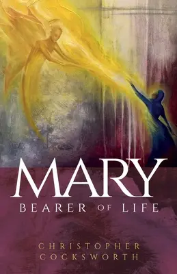 Mária, nositeľka života - Mary, Bearer of Life