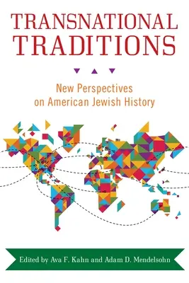 Nadnárodné tradície: Nové pohľady na dejiny amerických Židov - Transnational Traditions: New Perspectives on American Jewish History