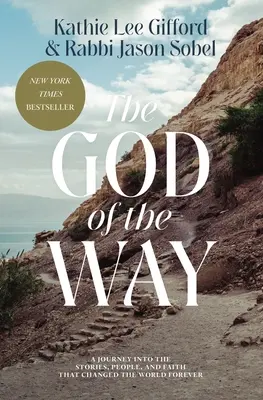 Boh cesty: Cesta do príbehov, ľudí a viery, ktoré navždy zmenili svet - The God of the Way: A Journey Into the Stories, People, and Faith That Changed the World Forever