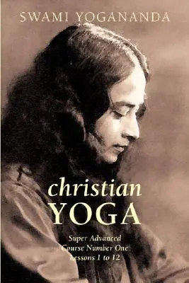 Kurz pre pokročilých číslo 1 Lekcie 1 až 12 (Kresťanská joga) - Super Advanced Course Number One Lessons 1 to 12 (Christian Yoga)
