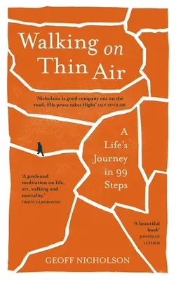 Kráčanie po tenkom vzduchu: Životná cesta v 99 krokoch - Walking on Thin Air: A Life's Journey in 99 Steps