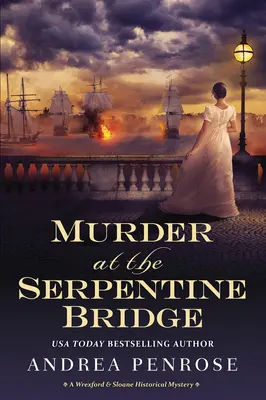 Vražda na Serpentine Bridge: Historická záhada Wrexford & Sloane - Murder at the Serpentine Bridge: A Wrexford & Sloane Historical Mystery
