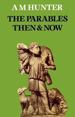 Podobenstvá vtedy a teraz - The Parables Then & Now