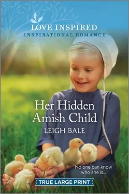 Jej skryté amišské dieťa: Povznášajúci inšpiratívny román - Her Hidden Amish Child: An Uplifting Inspirational Romance