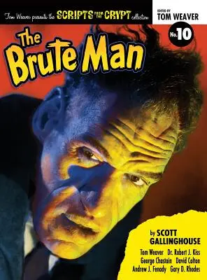 Skriptá z krypty: The Brute Man (tvrdá väzba) - Scripts from the Crypt: The Brute Man (hardback)