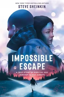 Nemožný útek: Skutočný príbeh o prežití a hrdinstve v nacistickej Európe - Impossible Escape: A True Story of Survival and Heroism in Nazi Europe
