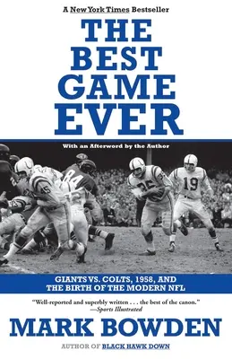 Najlepšia hra všetkých čias: Giants vs. Colts, 1958, a zrod modernej NFL - The Best Game Ever: Giants vs. Colts, 1958, and the Birth of the Modern NFL