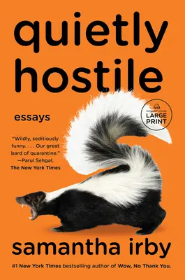 Ticho nepriateľsky: Eseje - Quietly Hostile: Essays