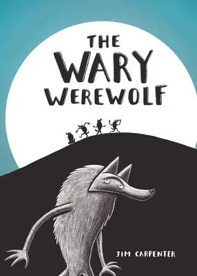 Ostražitý vlkolak - The Wary Werewolf