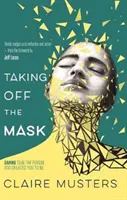 Snímanie masky - Taking Off the Mask