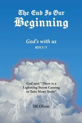 Koniec je náš začiatok: Koniec: Boh je s nami - The End Is Our Beginning: God's with us