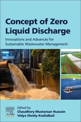 Koncepcia nulového vypúšťania kvapalín: Inovácie a pokroky v oblasti udržateľného nakladania s odpadovými vodami - Concept of Zero Liquid Discharge: Innovations and Advances for Sustainable Wastewater Management